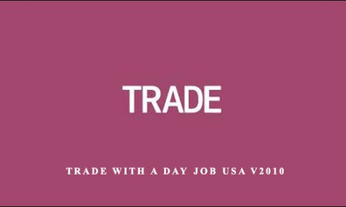 Markets Mastered – Trade with a Day Job USA v2010