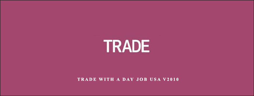 Trade with a Day Job USA v2010