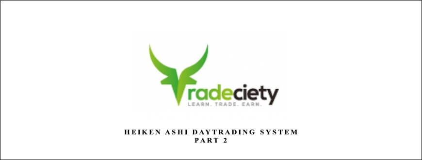 Tradeciety Heiken Ashi Daytrading System Part 2