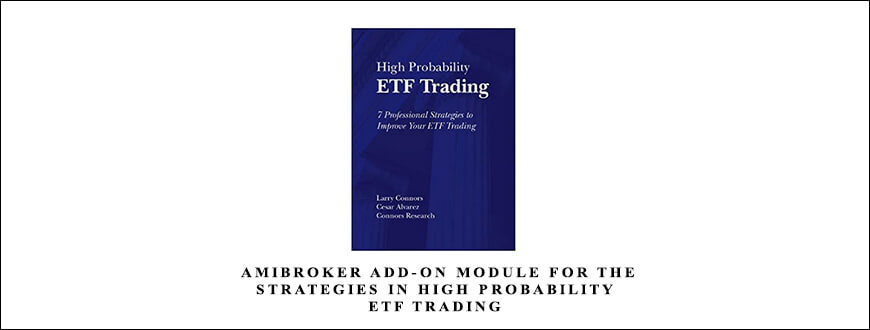 Tradingmarkets – AmiBroker Add-on Module for the Strategies in High Probability ETF Trading