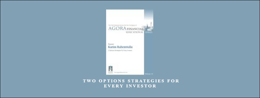 Two Options Strategies for Every Investor by Karim Rahemtulla