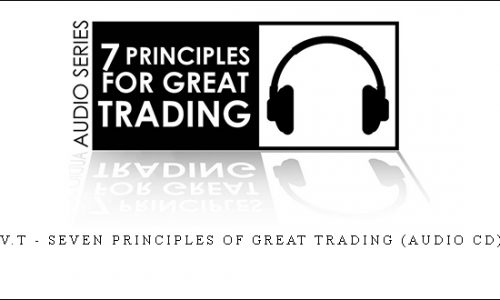 V.T – Seven Principles of Great Trading (Audio CD)