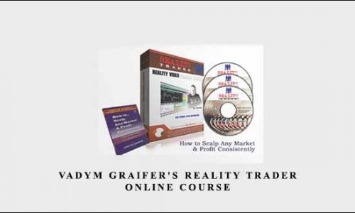 Vadym Graifer’s Reality Trader Online Course by Reality Trader