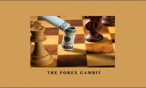 Walter T.Downs – The Forex Gambit