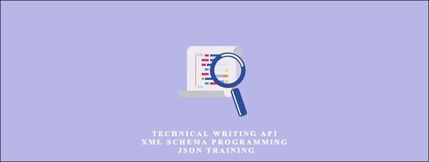 Technical Writing API: XML Schema Programming, JSON Training