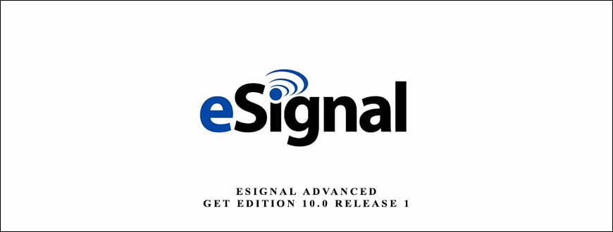 eSignal Advanced GET Edition 10.0 Release 1