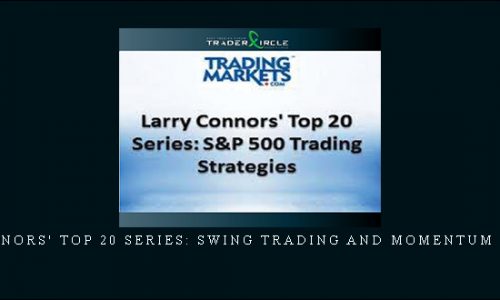 Larry Connors’ Top 20 Series: Swing Trading and Momentum Strategies