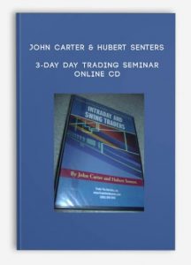 3-Day Day Trading Seminar Online CD by John Carter & Hubert Senters