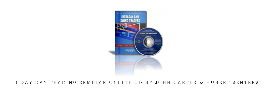 3-Day Day Trading Seminar Online CD by John Carter & Hubert Senters