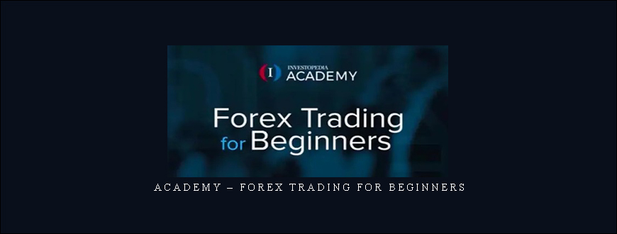 Academy – Forex Trading For Beginners