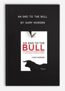 An End to the Bull by Gary Norden