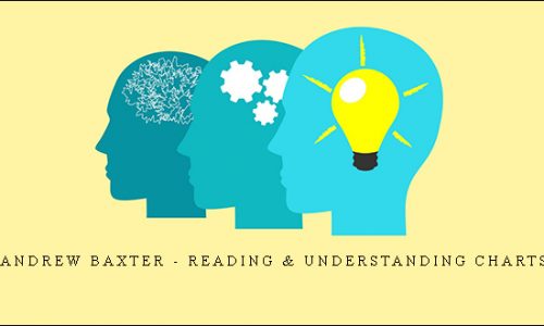 Andrew Baxter – Reading & Understanding Charts