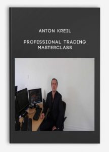 Anton Kreil – Professional Trading Masterclass