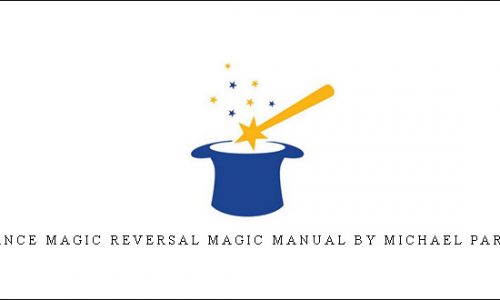 Balance Magic Reversal Magic Manual by Michael Parsons