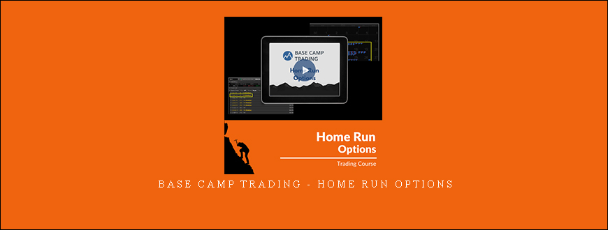 Base Camp Trading - Home Run Options