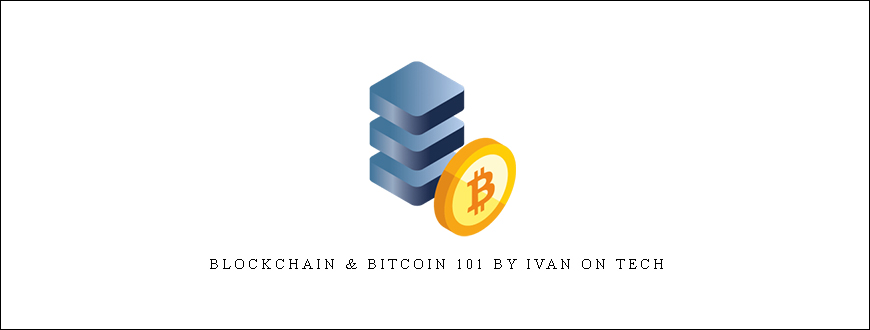 Blockchain & Bitcoin 101 by Ivan on Tech