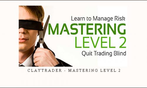 Claytrader – Mastering Level 2