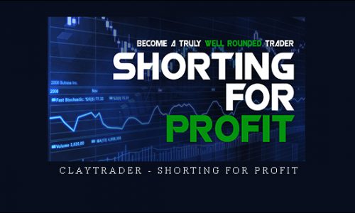 Claytrader – Shorting for Profit