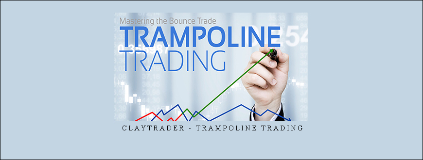 Claytrader – Trampoline Trading