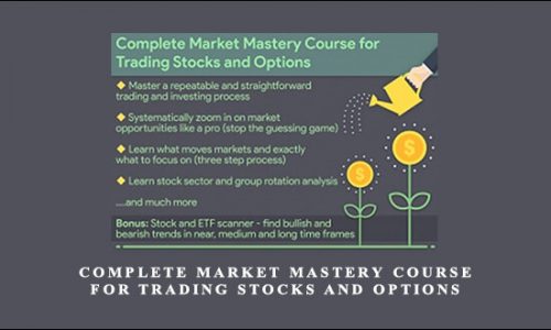 Complete Market Mastery Course for Trading Stocks and Options by Serge Berger