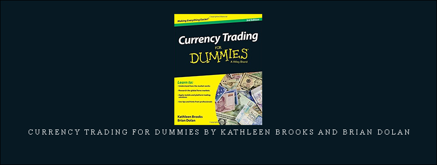 Currency Trading For Dummies by Kathleen Brooks and Brian Dolan