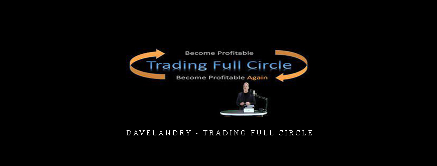 Davelandry - Trading Full Circle