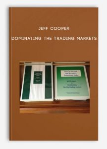 Dominating the Trading Markets by Jeff Cooper