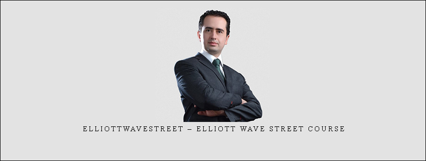 Elliottwavestreet – Elliott Wave Street Course