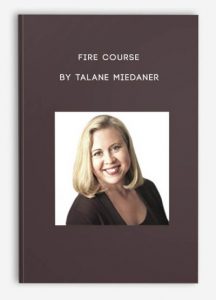 FIRE Course by Talane Miedaner