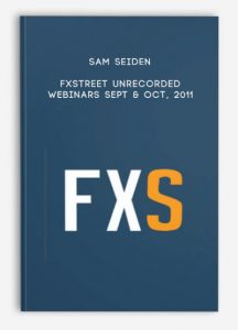 FXStreet Unrecorded Webinars Sept & Oct 2011 by Sam Seiden