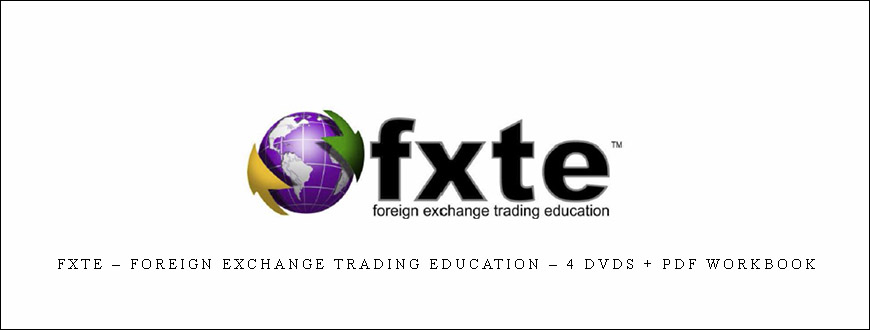 FXTE – Foreign Exchange Trading Education – 4 DVDs + PDF Workbook