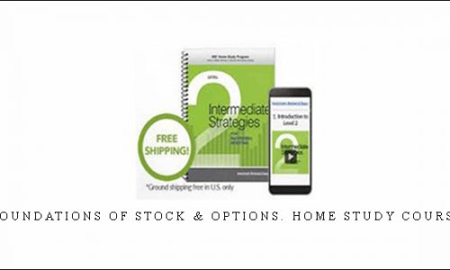 Foundations of Stock & Options. Home Study Course