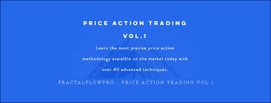 Fractalflowpro – Price Action Trading Vol