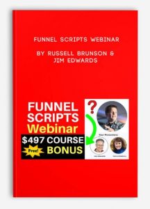 Funnel Scripts Webinar by Russell Brunson & Jim Edwards