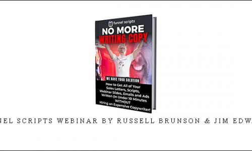 Funnel Scripts Webinar by Russell Brunson & Jim Edwards