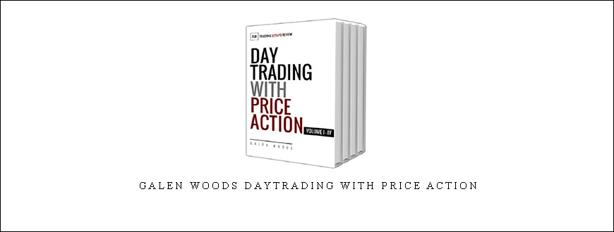 Galen Woods DayTrading with Price Action