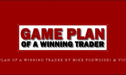 Game Plan of a Winning Trader by Mike Podwojski & Vic Noble