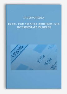 INVESTOPEDIA - EXCEL FOR FINANCE BEGINNER AND INTERMEDIATE BUNDLES