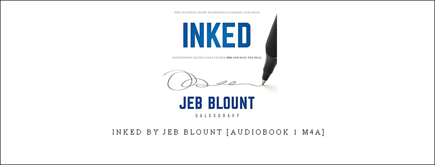 Inked by Jeb Blount [Audiobook 1 M4A]