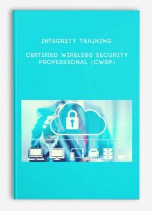 Integrity Training Certified Wireless Security Professional (CWSP)