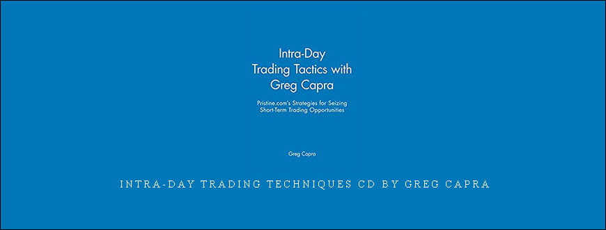 Intra-Day Trading Techniques CD by Greg Capra