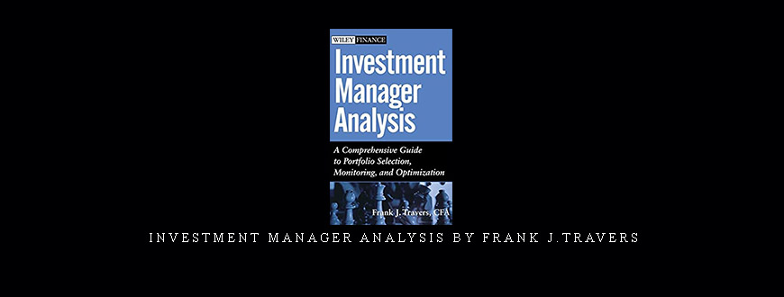 Investment Manager Analysis by Frank J