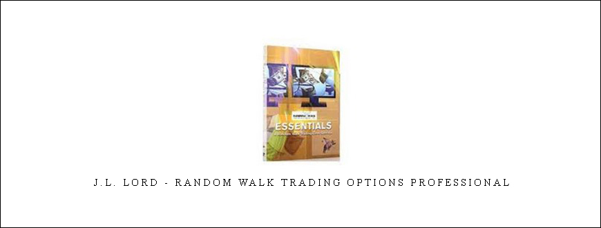 J.L. Lord – Random Walk Trading Options Professional