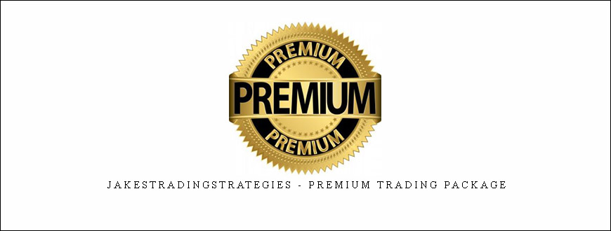 JakesTradingStrategies - Premium Trading Package