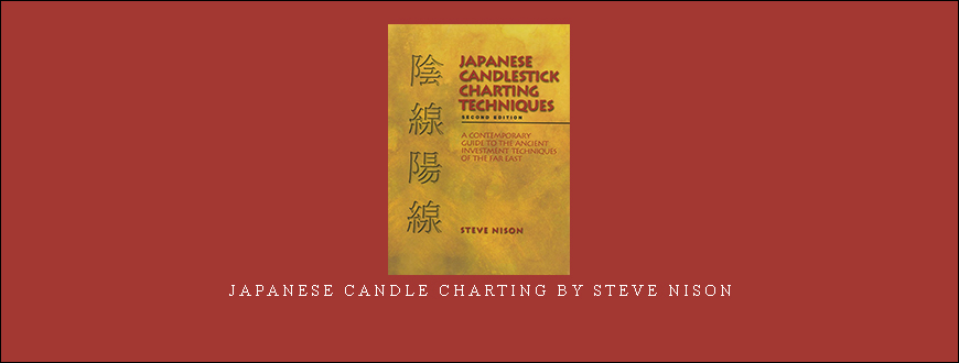 Japanese Candle Charting by Steve Nison