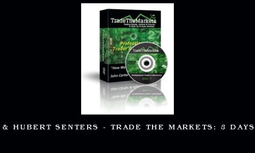 John Carter & Hubert Senters – Trade The Markets: 3 Days Live Trading