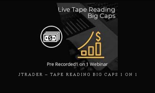 Jtrader – Tape Reading Big Caps 1 on 1