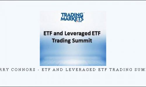 Larry Connors – ETF and Leveraged ETF Trading Summit