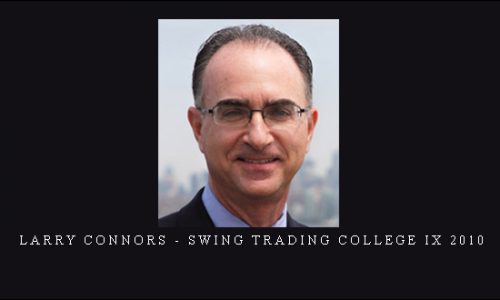 Larry Connors – Swing Trading College IX 2010