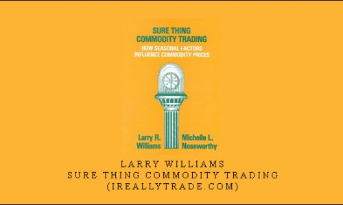 Larry Williams – Sure Thing Commodity Trading (ireallytrade.com)